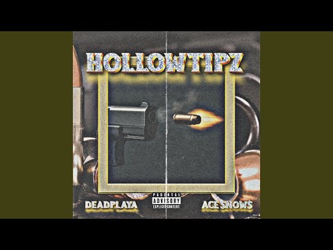 HOLLOWTIPZ (feat. DEADPLAYA)