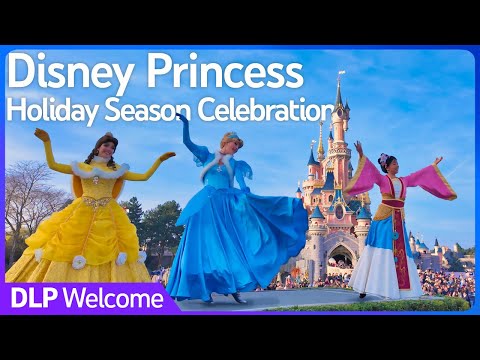 Disney Princess Holiday Season Celebration - Disneyland Paris