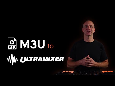 M3U Playlists to UltraMixer