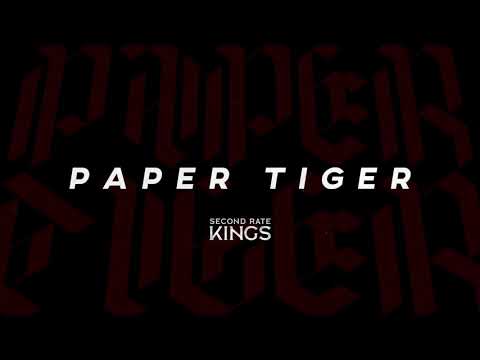 Second Rate Kings - Paper Tiger (Official Audio)