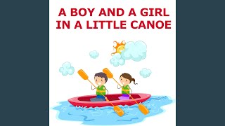 A Boy And A Girl In A Little Canoe (Flute Version)