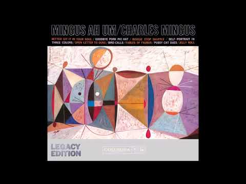 Charles Mingus - Mingus Ah Um (50 Anniversary Edition) [Full Album,1959]
