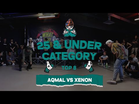 Aqmal vs Xenon | 25 and Under Category Top 8 | What You Know Vol. 4
