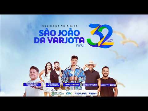 32 anos de São João da Varjota-PI - Shows em Praça Publica