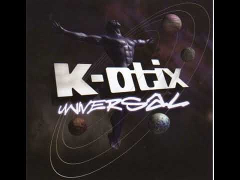 K-OTIX – Universal (2001)