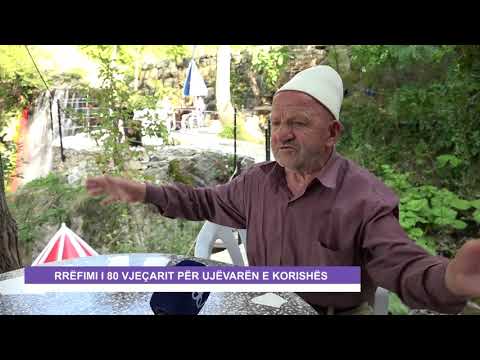 Rrëfimi i plakut 80 vjeçar për Ujëvarën e Korishës