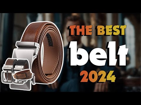 The Best Belts For Men in 2024 - Must Watch Before Buying!