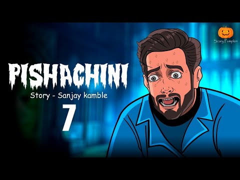 Pishachini Part 7 Horror web Series | Hindi Horror Stories | Scary Pumpkin | Animated Horror Stories