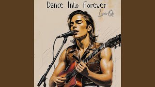 Download lagu Dance Into Forever mp3