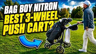 Bag Boy Nitron Push Cart Review: On-Course Test of the 3-Wheel Auto-Open Golf Cart!