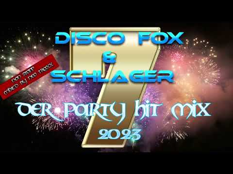 Discofox und Schlager  Party Hitmix   7 .   (  mixed by NEO TRAXX 2023  )