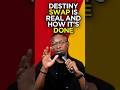 DESTINY SWAP IS REAL AND THIS IS HOW IT'S DONE #mizmzwakhetancredi
