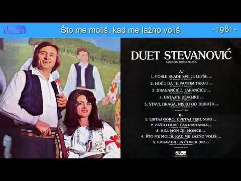 Duet Stevanovic - Sto me molis, kad me lazno volis - (Audio 1981)