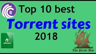 top 10 best torrent sites 2018