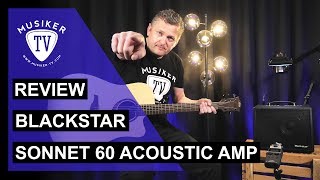 Video thumbnail for Blackstar Sonnet 60 Acoustic Amp - Review by Musiker TV
