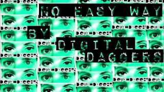 No Easy Way (Out) - by Digital Daggers    [HQ]