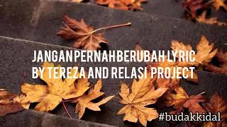 Download lagu Jangan Pernah Berubah Lirik Cover by - Tereza dan Relasi Project mp3