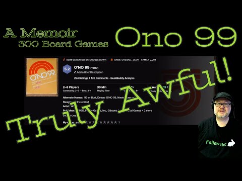 Board Game Memoir 268 - Ono 99 - If you lose the least amount of times, you win!