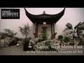 Documentary History - China - West Meets East at The Metropolitan Museum of Art