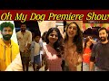 Oh my Dog Celebrity Premiere show | Arun Vijay | Sneha | Prasanna | Amazon Prime | Arnav Vijay
