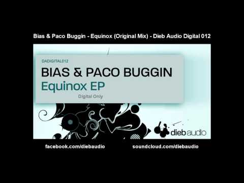 Bias & Paco Buggin - Equinox (Original Mix) - Dieb Audio Digital 012