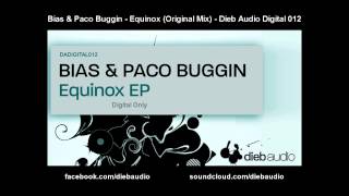 Bias & Paco Buggin - Equinox (Original Mix) - Dieb Audio Digital 012