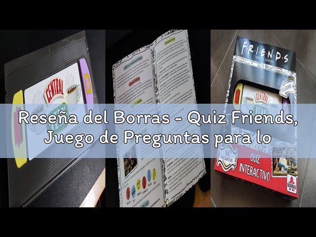 Vídeo relacionado con Borras - Quiz Friends, Juego de Preguntas para los Fans de la Serie, Demuéstralo contestando correctamente Todas Las Preguntas de Este Divertido Juego por Equipos. A Partir de 13 años (19190)