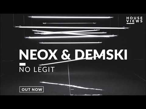 NEOX & Demski - No Legit