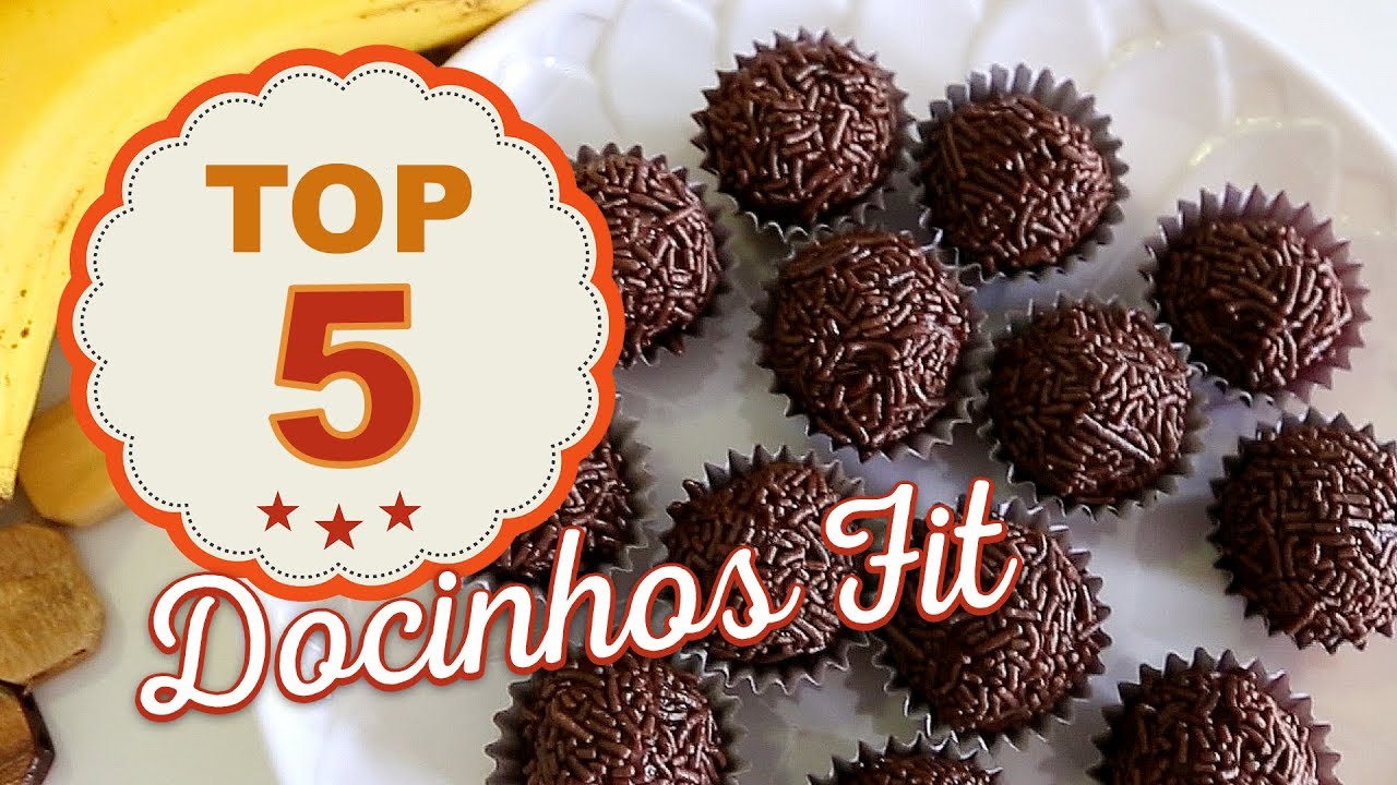 TOP 05 -  DOCINHOS FIT | Mamãe Vida Saudável