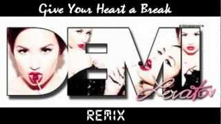 Demi Lovato Give Your Heart a Break (Remix)