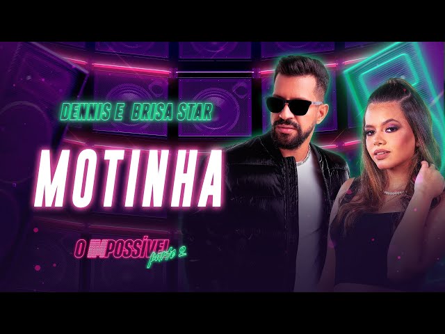 Download Dennis e Brisa Star – Motinha (O Impossível 2)