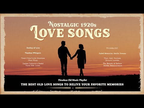 1920s Nostalgic Love Songs ❤️✨
