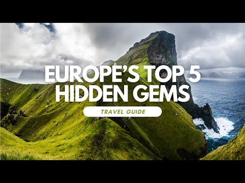 Uncovering Europe's Hidden Gems: Top 5 Destinations Revealed!