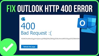 [FIXED] OUTLOOK HTTP ERROR 400 | How to Solve Outlook Error 400 Bad Re