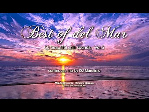 DJ Maretimo - Best Of Del Mar Vol.5 (Full Album) HD, 2018, 4+Hours, Beautiful Chill Cafe Mix