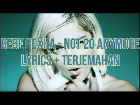 download lagu mp3 mp4 Bebe Rexha Not 20 Anymore Lyrics Terjemahan, download lagu Bebe Rexha Not 20 Anymore Lyrics Terjemahan gratis, unduh video klip Bebe Rexha Not 20 Anymore Lyrics Terjemahan