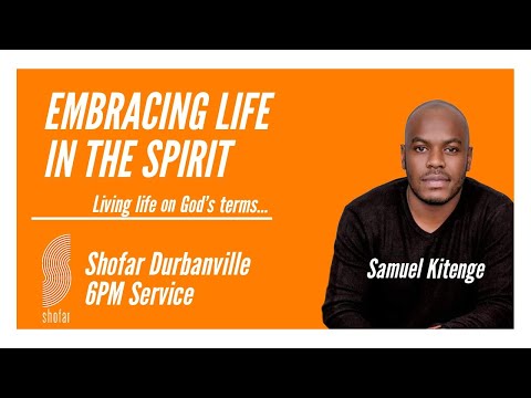 220925 - PM - Samuel Kitenge - Life in the Spirit
