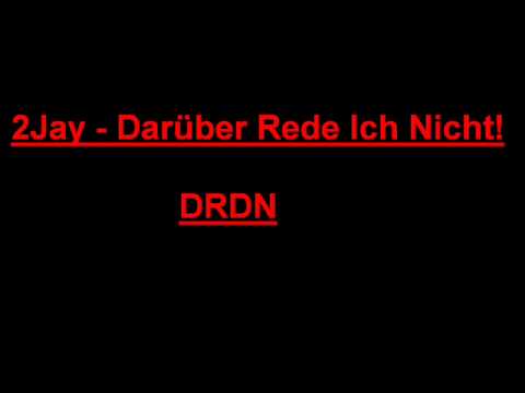 2Jay - Darüber Rede Ich Nicht