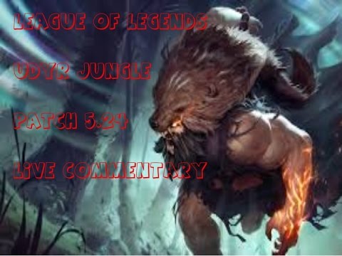 League Of Legends Udyr Jungle 5 24 Live commentary How to carry Silver