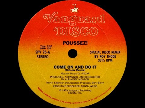 Poussez! - Come On And Do It (12'' Version) ℗ 1979