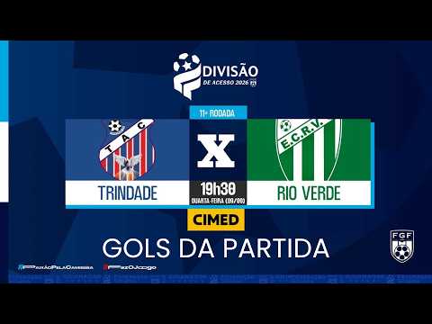 GOLS TRINDADE 0X2 RIO VERDE