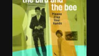 The Bird and the Bee - Man