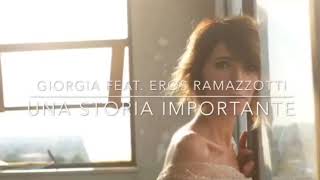 Giorgia - Una storia importante (feat. Eros Ramazzotti)