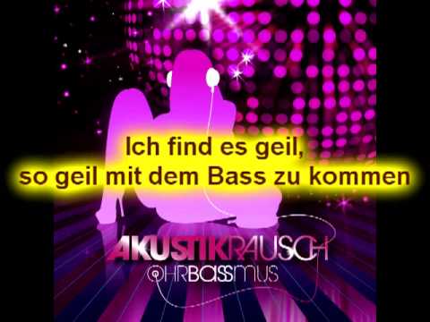 Akustikrausch - Ohrbassmus [HQ] +Lyrics