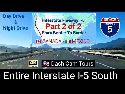 2 of 2 Driving Entire Interstate Freeway I-5 South From Canada 🇨🇦 Border to Mexico 🇲🇽 Border - 4K