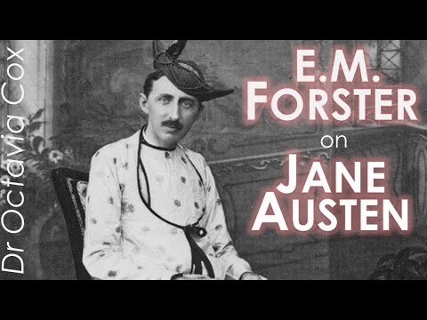 E. M. FORSTER on JANE AUSTEN’s novels | Reading of E. M. Forster’s review of Jane Austen