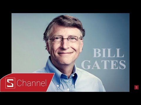 Schannel - Những câu chuyện chưa chắc bạn đã biết về Bill Gates