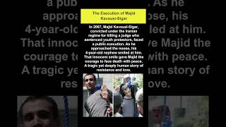 The Execution of Majid Kavousi Sigar