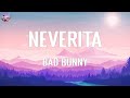 Bad Bunny - Neverita (Musica Letra)