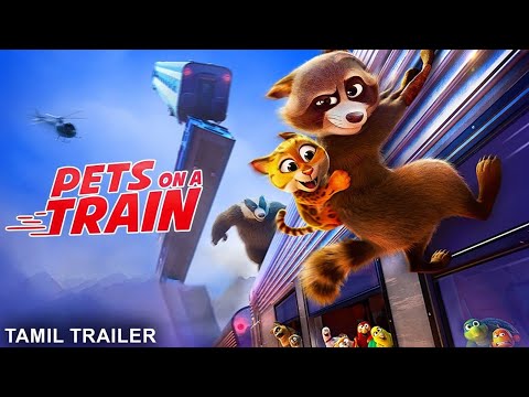 PETS ON A TRAIN - Official Tamil Trailer | Damien Ferrette, Kaycie Chase | Animation Comedy Movie